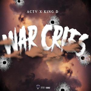 War Cries (feat. K1ng D) (Explicit)