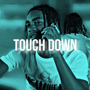 TOUCH DOWN (Explicit)