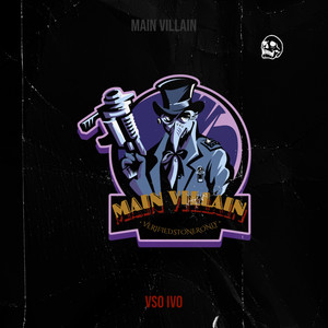 Main Villain (Explicit)