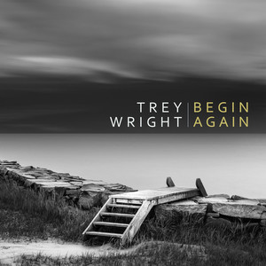 Trey Wright - Looking at Each Other
