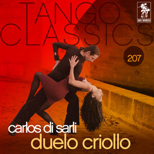 Tango Classics 207: Duelo Criollo