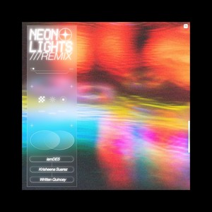 Neon Lights [feat. Written Quincey] (Remix|Explicit)