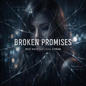 Broken Promises (feat. Lyrae)
