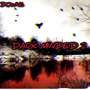 Dark Minded 2 (Explicit)