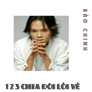 1 2 3 Chia Đôi Lối Về