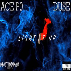 Light it up (feat. Du$e) (Explicit)