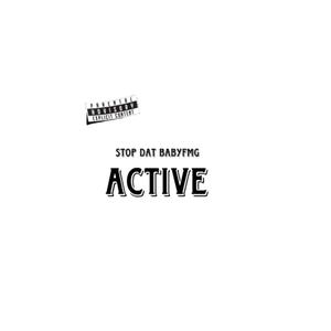 Active (feat. Sd & BabyFMG) (Explicit)