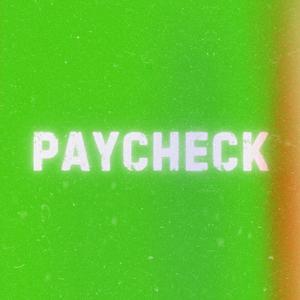 PAYCHECKS (Explicit)