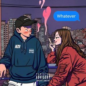 Whatever (Explicit)