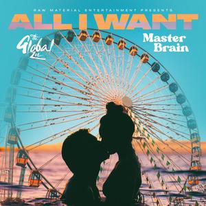 All I Want (feat. Master Brain)