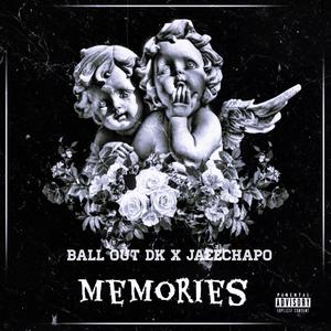 Memories (feat. JaeeChapo) [Explicit]