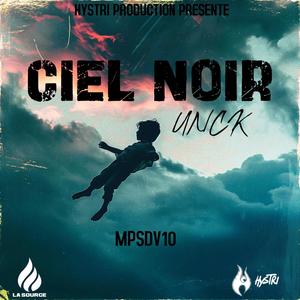 Ciel Noir (feat. UNK & Oxydz) [Explicit]