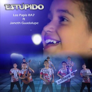 Estúpido (feat. Janeth Guadalupe)