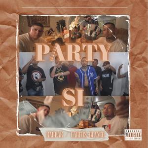 Party Si (feat. CARLOS BLANCO) (Explicit)