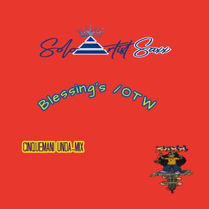 Blessing's Otw TheCinquemani Unda Mix