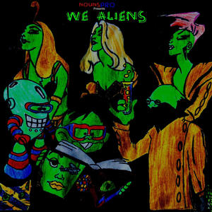 We Aliens (Explicit)