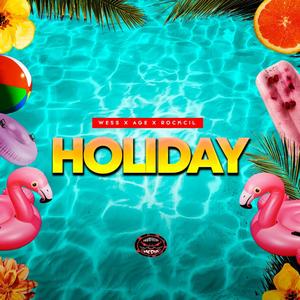 Holiday (feat. Age Agesa, Wess & Rockcil)