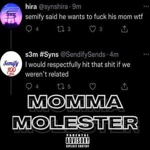 MOMMA MOLESTER (feat. Novembas) [Explicit]