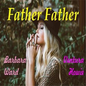 Father Father (feat. Ventura Howie)