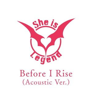 Before I Rise (Acoustic Ver.)