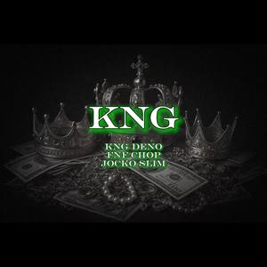 KNG (feat. FNF Chop & Jocko Slim) (Explicit)