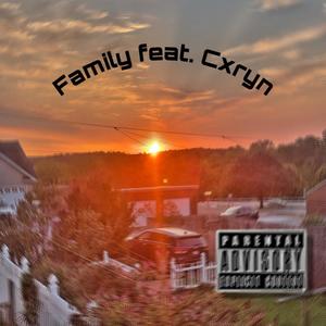 Family (feat. Cxryn) [Explicit]