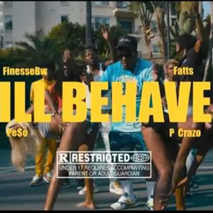 Ill behave (Explicit)