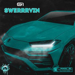 Swerrrvin (Explicit)