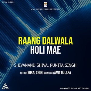 Raang Dalwala Holi Mae