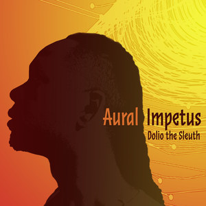 Aural Impetus (Explicit)