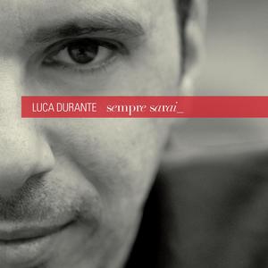 Confido solo in te (feat. Luca Di Gioia) (Bonus Track) (Feat. Luca Di Gioia)