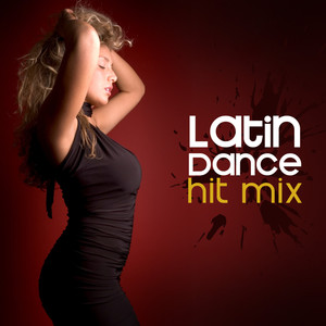 Latin Dance Hit Mix