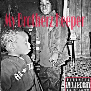 My Brotherz Keeper (Explicit)