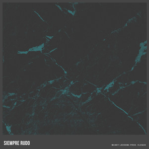 Siempre Rudo(Dancehall) (Explicit)