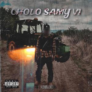 Cholo Samy V1 (Explicit)