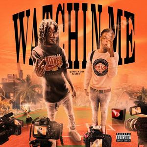 Watchin Me (Explicit)