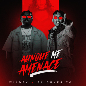Aunque me Amenace (Explicit)
