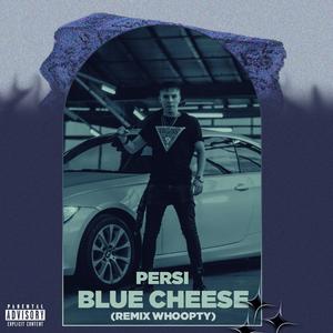 Blue Cheese (Explicit)