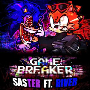 GAMEBREAKER (feat. RiverMusic)