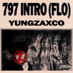 797 Intro (Flo) [Explicit]