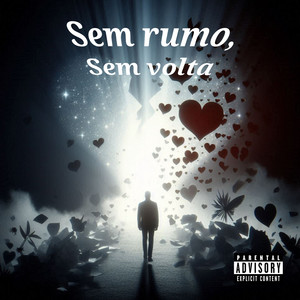 Sem rumo, Sem volta (Explicit)