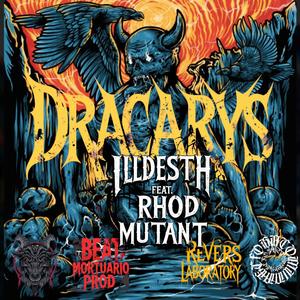 DRACARYS (feat. Rhod Mutant, Mortuario & El Rever) (Explicit)