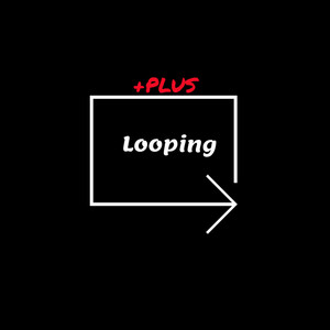 Looping