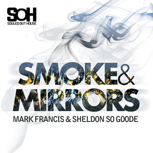 Smoke & Mirrors (SVL Mix)