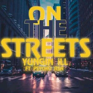 On The Streets (feat. Psycho Rsa) [Explicit]