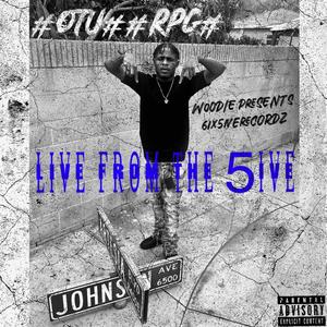 LIVE FROM THE 5IVE (Explicit)