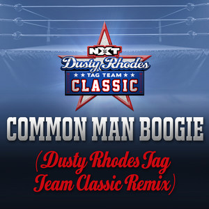WWE: Common Man Boogie (Dusty Rhodes Tag Team Classic Remix)