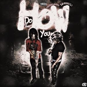 How You Do That (feat. Damnnnsolo) [Explicit]