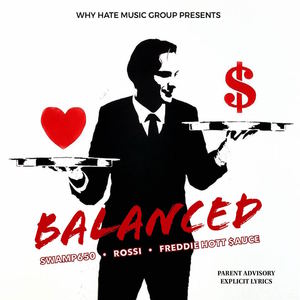 Balanced (feat. Swamp650 & Rossi) [Explicit]