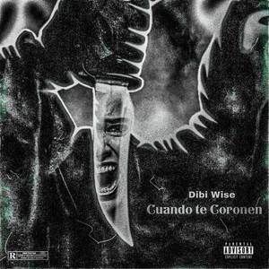 Cuando Te Coronen (Explicit)